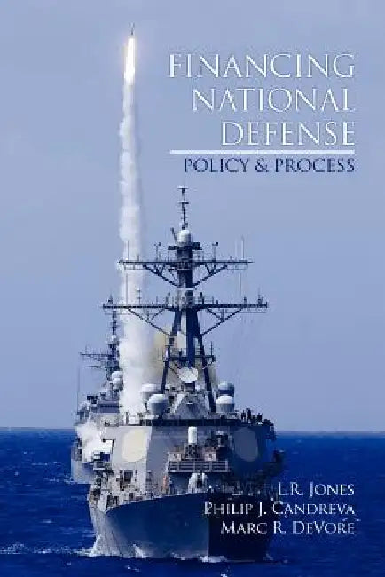 Buy Financing National Defense (English, L. R. Jones | Philip J. Candreva | Marc R. DeVore) — BookShops.in