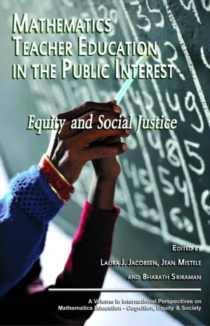 Buy Mathematics Teacher Education in the Public Interest (English, Laura J. Jacobsen | Jean Mistele | Bharath Sriraman) — BookShops.in