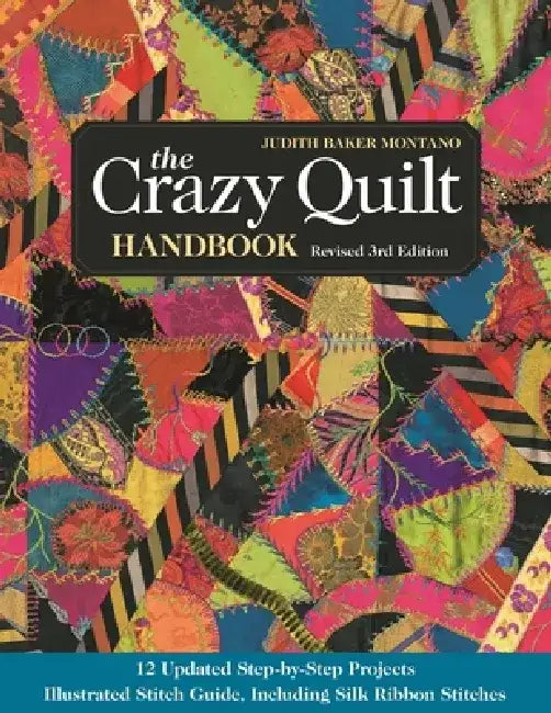 Buy The Crazy Quilt Handbook, Revised (English, Judith Baker Montano) — BookShops.in