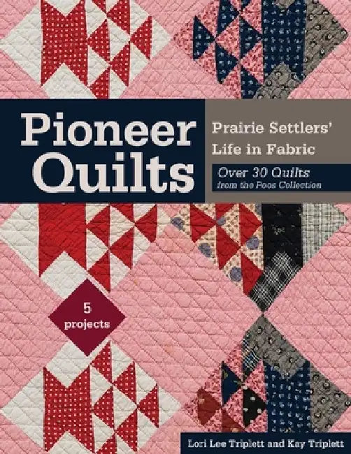 Pioneer Quilts - Print-On-Demand Edition (English, Lori Lee Triplett)