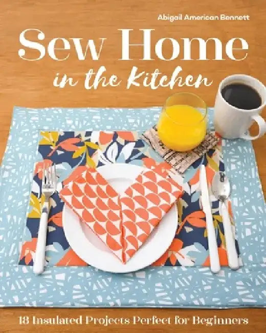 Buy Sew Home in the Kitchen (English, Abigail A. Bennett) — BookShops.in