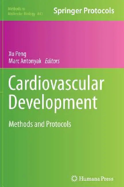 Buy Cardiovascular Development | by Xu Peng | Marc Antonyak | Humana | by Xu Peng | Marc Antonyak | Humana | by Xu Peng | Marc Antonyak | Humana | by Xu Peng | Marc Antonyak | Humana | by Xu Peng | Marc Antonyak | Humana | by Xu Peng | Marc Antonyak | Humana | by Xu Peng | Marc Antonyak | Humana | by Xu Peng | Marc Antonyak | Humana | by Xu Peng | Marc Antonyak | Humana | by Xu Peng | Marc Antonyak | Humana | by Xu Peng | Marc Antonyak | Humana | by Xu Peng | Marc Antonyak | Humana | by Xu Peng | Ma — BookShops.in