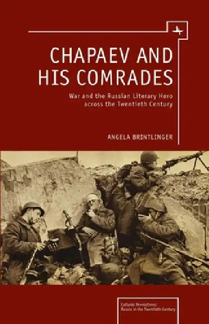 Chapaev and His Comrades (English, Angela Brintlinger)