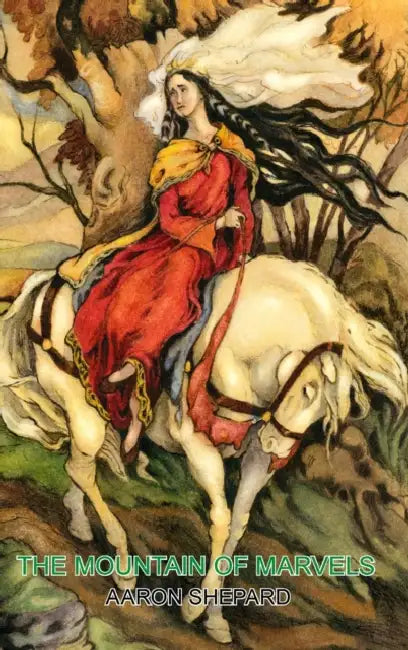 Buy The Mountain of Marvels (English, Aaron Shepard) — BookShops.in