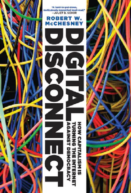 Buy Digital Disconnect (English, Robert W. McChesney) — BookShops.in