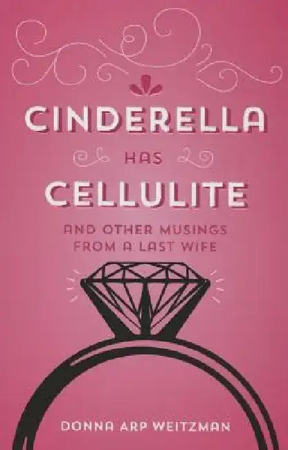 Buy Cinderella Has Cellulite (English, Donna Arp Weitzman) — BookShops.in