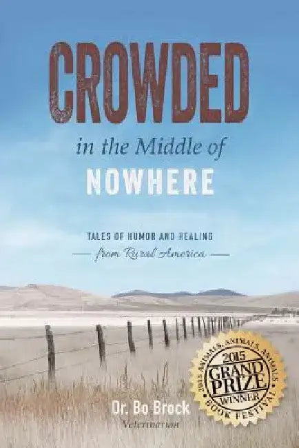 Buy Crowded in the Middle of Nowhere (English, Bo Brock) — BookShops.in