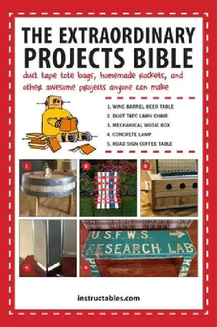 Buy The Extraordinary Projects Bible (English, Instructables Com) — BookShops.in