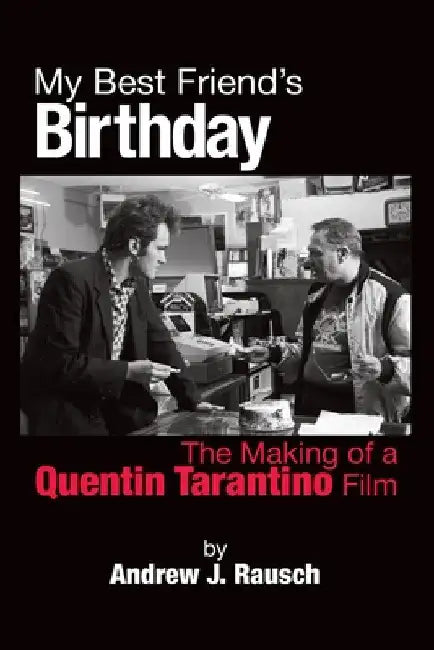 My Best Friend's Birthday (English, Andrew J. Rausch)