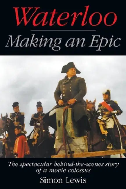 Buy Waterloo - Making an Epic (English, Simon Lewis) โ BookShops.in