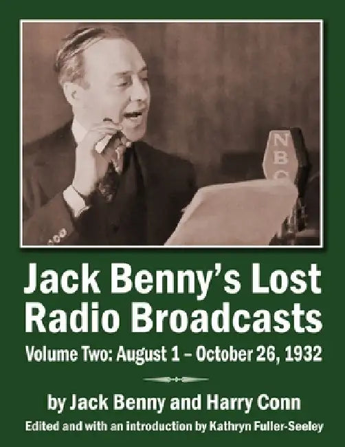 Jack Benny's Lost Radio Broadcasts Volume Two (English, Jack Benny | Harry Conn | Kathryn Fuller-Sealey)