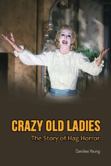 Crazy Old Ladies (English, Caroline Young)