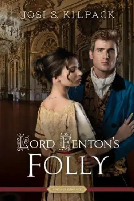 Buy Lord Fenton's Folly (English, Josi S. Kilpack) — BookShops.in