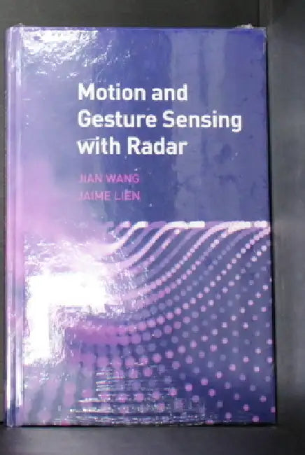 Buy Motion and Gesture Sensing with Radar (English, Wang Jian | Jaime Lien) — BookShops.in