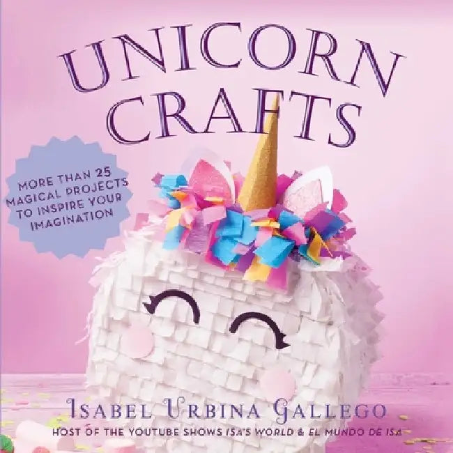 Buy Unicorn Crafts (English, Isabel Urbina Gallego) — BookShops.in