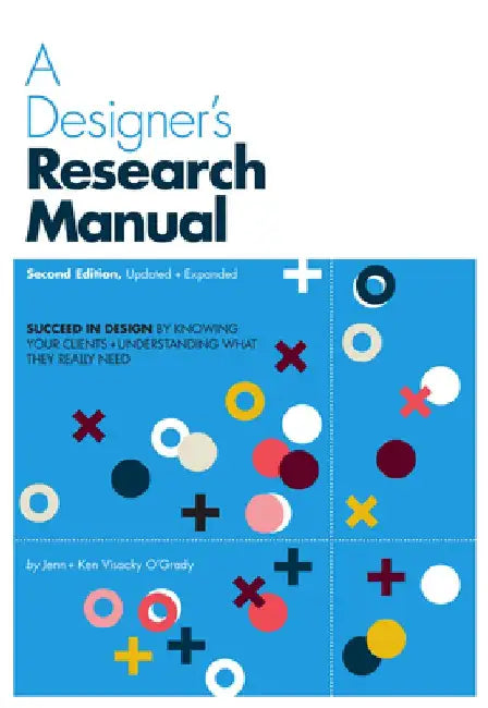 Buy A Designer's Research Manual, 2nd Edition, Updated and Expanded (English, Jenn Visocky O'Grady) — BookShops.in