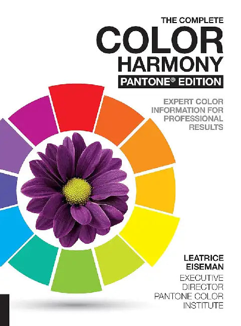 Buy The Complete Color Harmony, Pantone Edition (English, Leatrice Eiseman) — BookShops.in