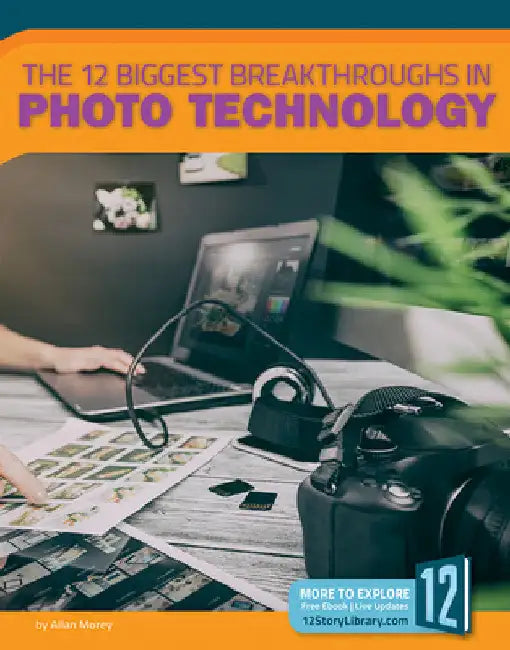 Buy The 12 Biggest Breakthroughs in Photo Technology (English, Allan Morey) — BookShops.in