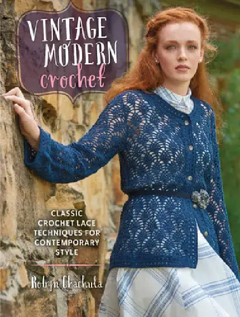 Vintage Modern Crochet (English, Robyn Chachula)