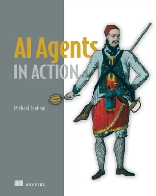 Buy AI Agents in Action (English, Micheal Lanham) — BookShops.in