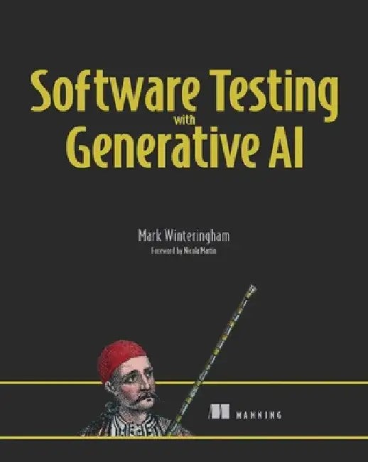 Ai-assisted Testing – Mark Winteringham | Manning Publications view 2