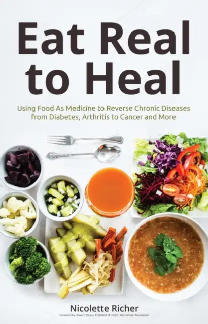 Eat Real to Heal (English, Nicolette Richer | Howard Straus)