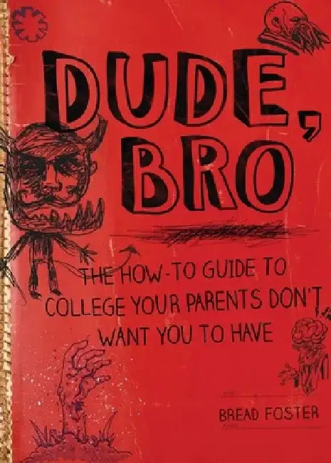 Buy Dude, Bro (English, Bread Foster) — BookShops.in