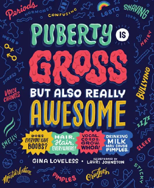 Buy Puberty Is Gross, But Also Really Awesome (English, Gina Loveless) — BookShops.in