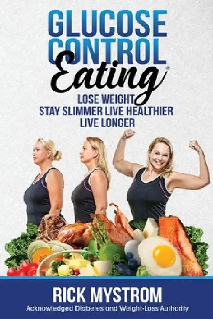 Buy Glucose Control Eating (English, Rick Mystrom) — BookShops.in