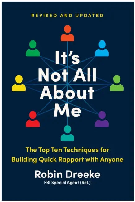 Buy It's Not All about Me, Revised and Updated Edition (English, Robin Dreeke) — BookShops.in