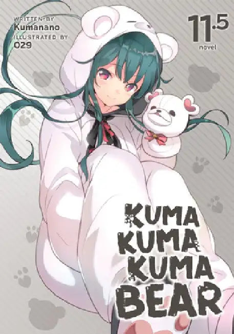 Kuma Kuma Kuma Bear (Light Novel) Vol. 11.5 (English, Kumanano)