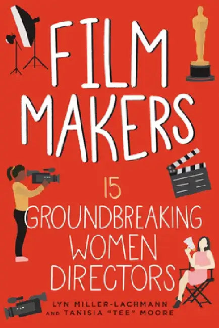 Buy Film Makers (English, Lyn Miller-Lachmann | Tanisia Moore) — BookShops.in