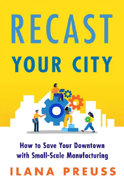 Buy Recast Your City (English, Ilana Preuss) — BookShops.in