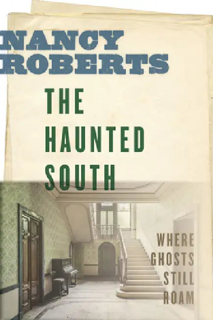 Buy The Haunted South (English, Nancy Roberts) — BookShops.in