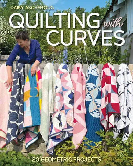 Quilting with Curves (English, Daisy Aschehoug)