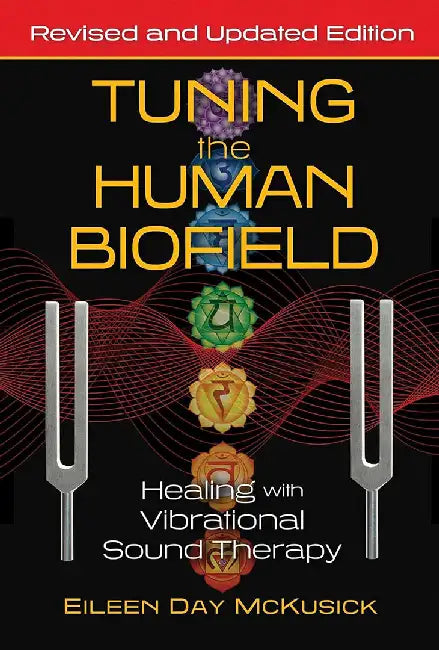 Tuning the Human Biofield (English, Eileen Day McKusick)