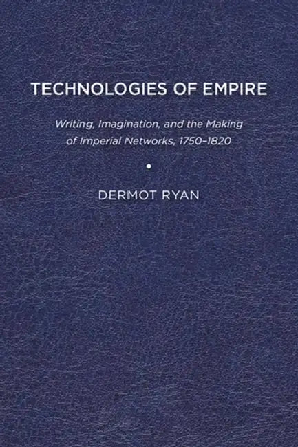 Buy Technologies of Empire (English, Dermot Ryan) — BookShops.in
