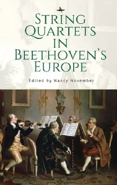 Buy String Quartets in Beethoven's Europe (English, Nancy November) — BookShops.in