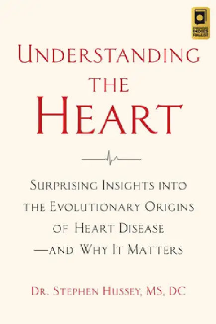 Buy Understanding the Heart by Stephen Hussey | Hardcover Book | Cardiology & Heart Disease Insights | Chelsea Green Pub Co | English — BookShops.in