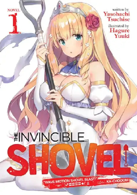 Buy The Invincible Shovel (Light Novel) Vol. 1 (English, Yasohachi Tsuchise) — BookShops.in