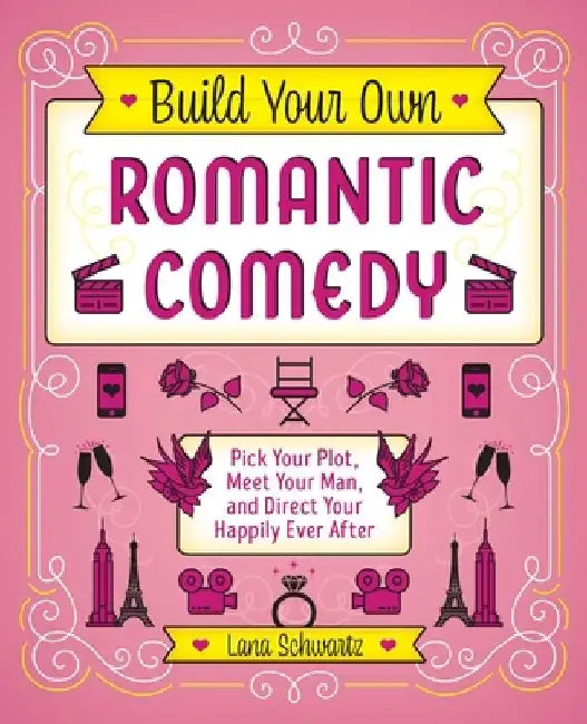 Buy Build Your Own Romantic Comedy (English, Lana Schwartz) — BookShops.in
