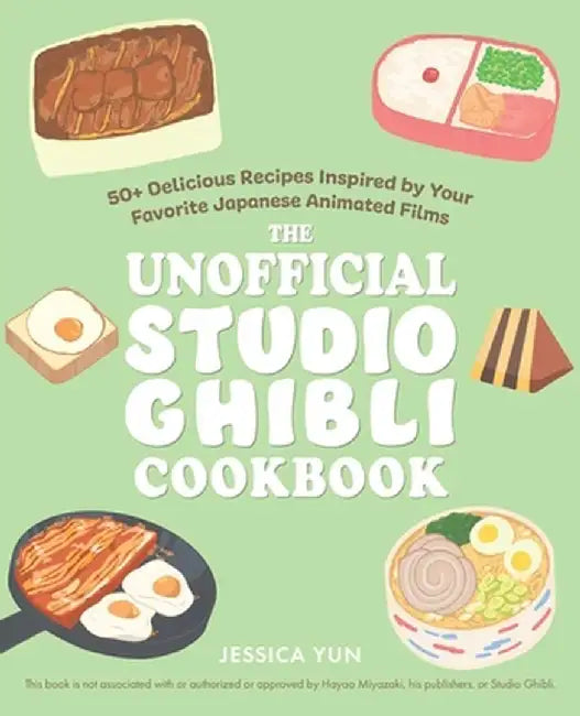 The Unofficial Studio Ghibli Cookbook (English, Jessica Yun)