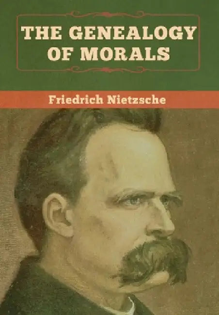 The Genealogy of Morals (English, Friedrich Nietzsche)