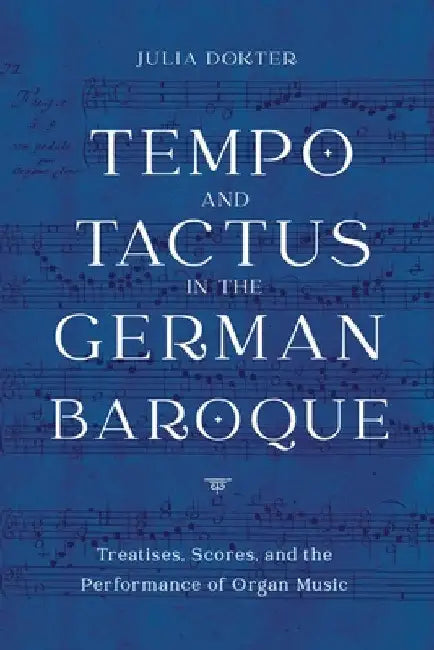 Buy Tempo and Tactus in the German Baroque (English, Julia Dokter) — BookShops.in