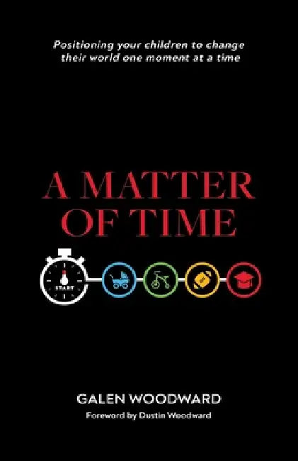 Buy A Matter of Time (English, Galen Woodward | Dustin Woodward) — BookShops.in
