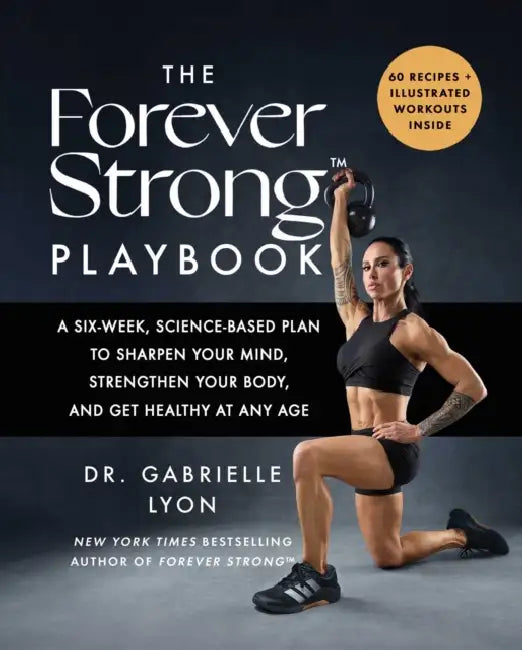 The Forever Strong(tm) Playbook (English, Gabrielle Lyon)
