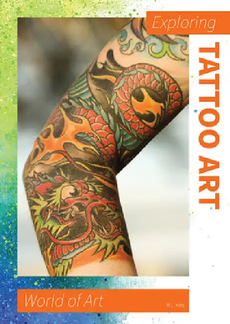 Buy Exploring Tattoo Art (English, W. L. Kitts) — BookShops.in