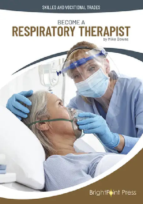 Buy Become a Respiratory Therapist (English, Mike Downs) — BookShops.in