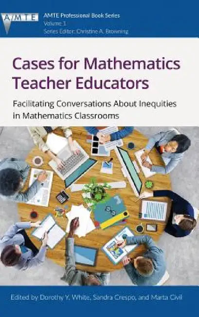 Buy Cases for Mathematics Teacher Educators (English, Dorothy Y. White | Sandra Crespo | Marta Civil) — BookShops.in
