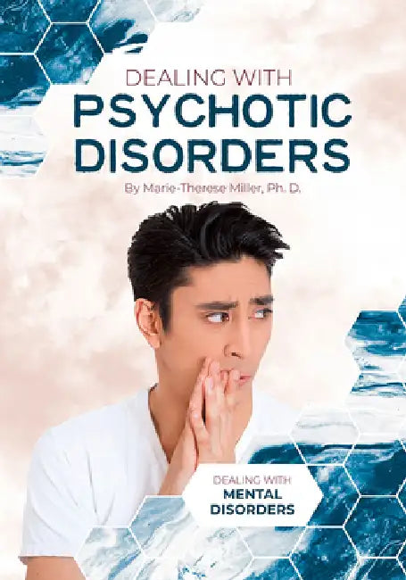 Dealing with Psychotic Disorders (English, Marie-Therese Miller)